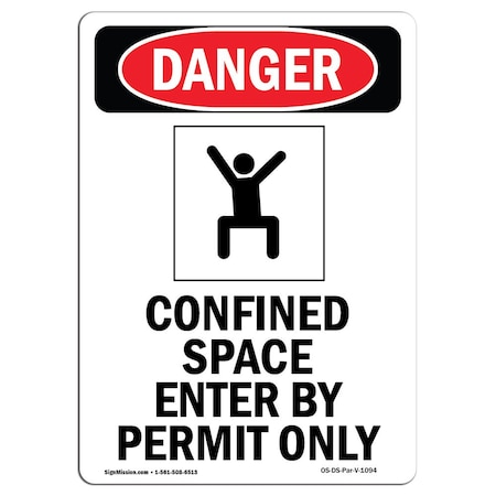 OSHA Danger Sign, Confined Space Enter, 14in X 10in Rigid Plastic